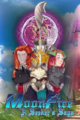 MoonFire A Seeker's Saga
