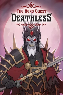 Deathless. The Hero Quest