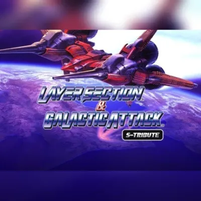 Layer Section & Galactic Attack S-Tribute